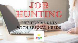 job hunting tips for adults with special needs